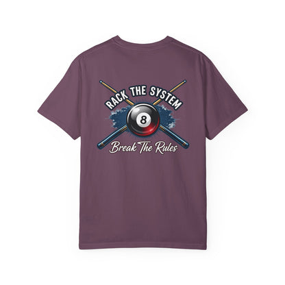 Rack the System Break The Rules Billiards Comfort Colors Tee