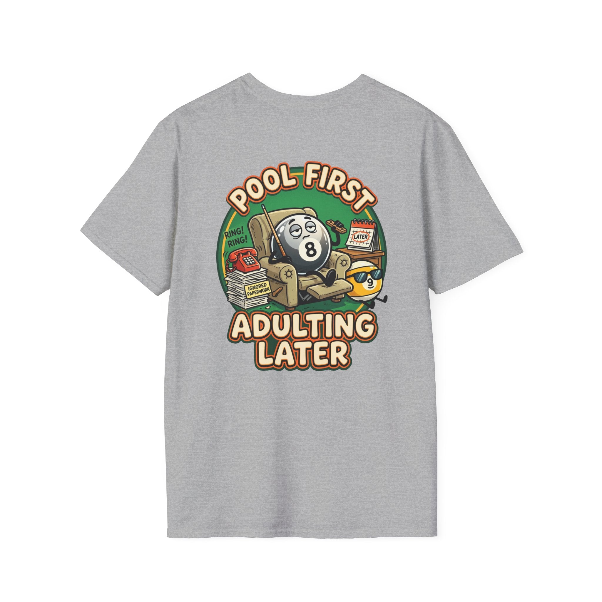 Pool First, Adulting Later Billiards T-Shirt | Funny Pool Player Graphic Tee | Front & Back Print