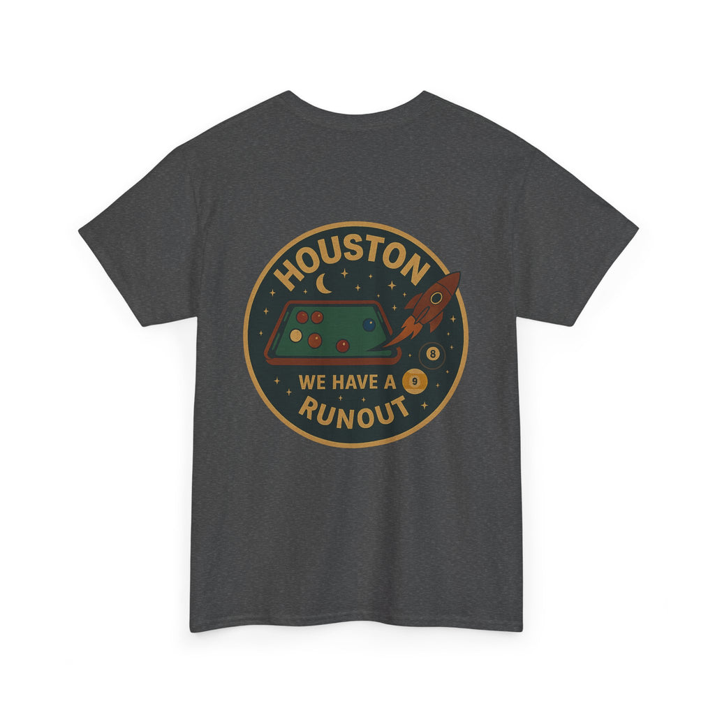 Houston We Have A Runout Tee
