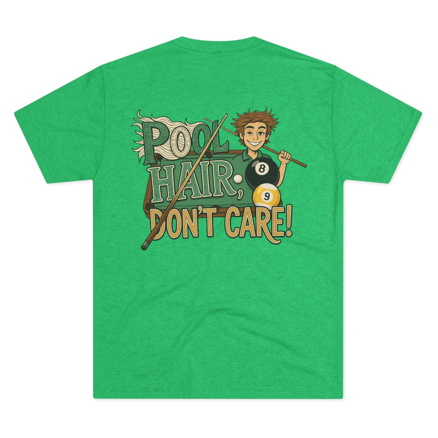 Pool Hair Don’t Care T‑Shirt — Funny Billiards Next Level Tri-Blend Tee
