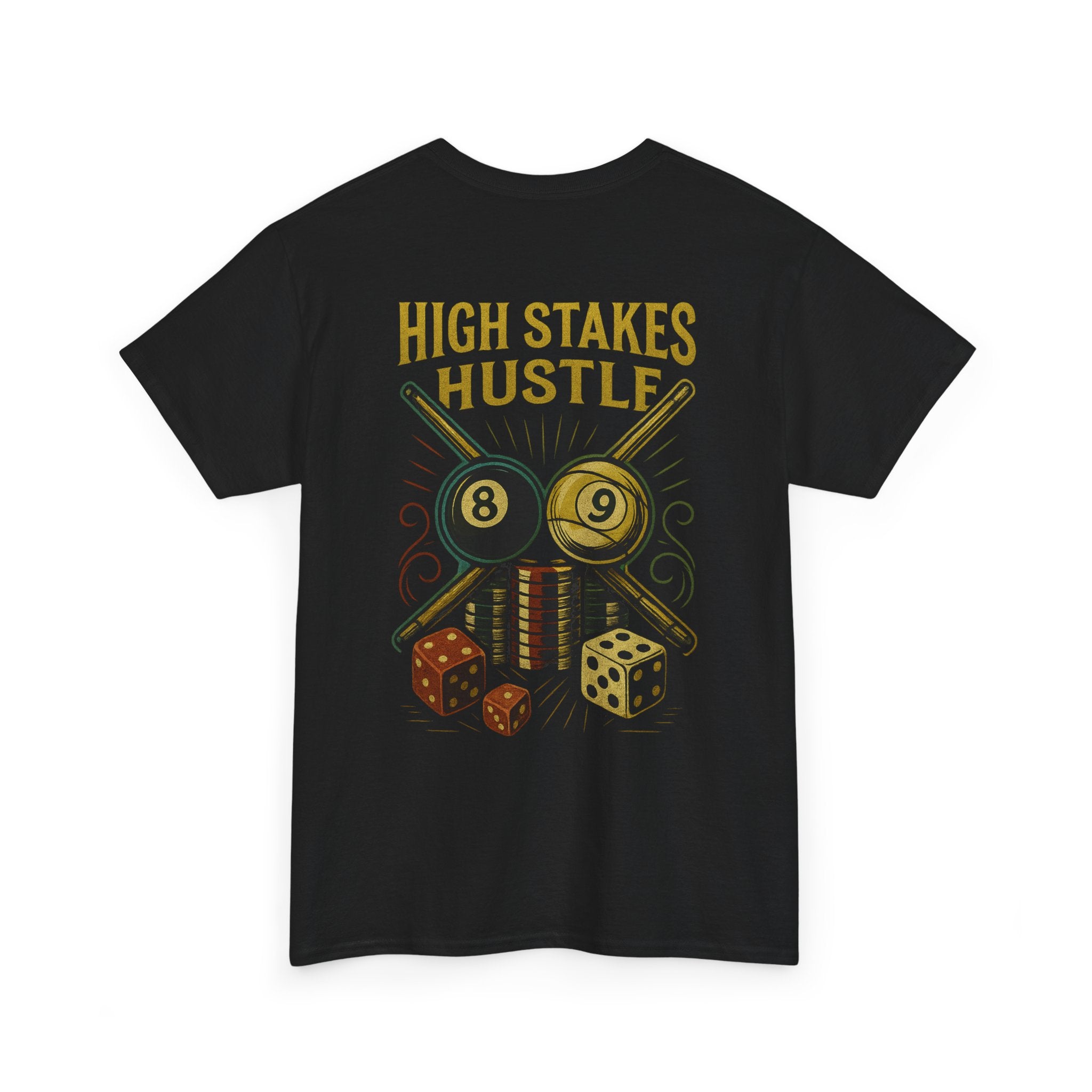 High Stakes Hustle Pool Chips & Dice Gildan Tee