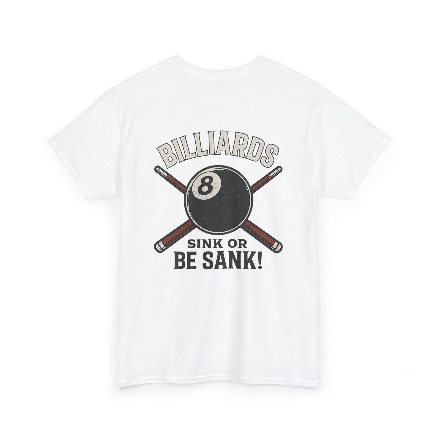 Sink or Be Sank Billiards Gildan Tee