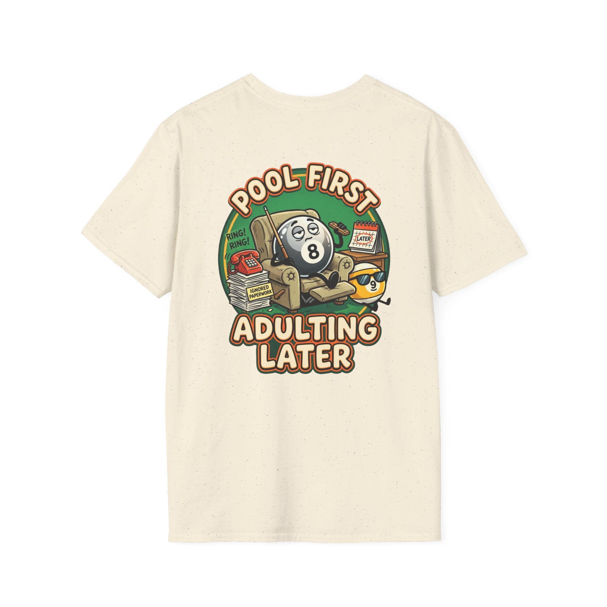 Pool First, Adulting Later Billiards T-Shirt | Funny Pool Player Graphic Tee | Front & Back Print
