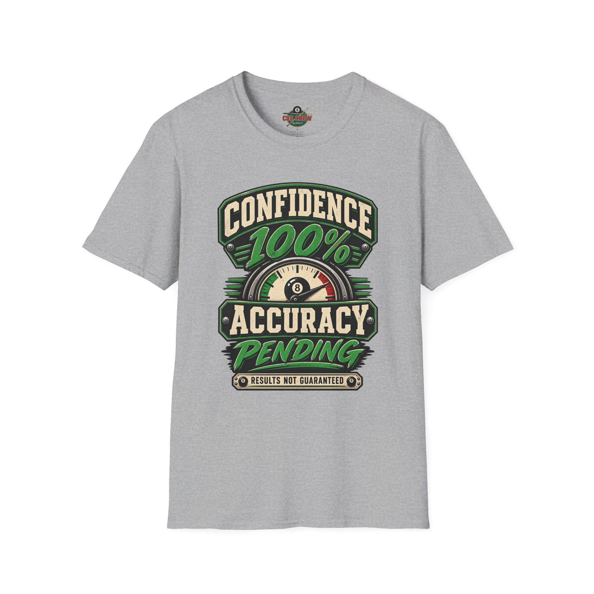 Confidence 100% Accuracy Pending – Funny Billiards T-Shirt – Pool Player Tee