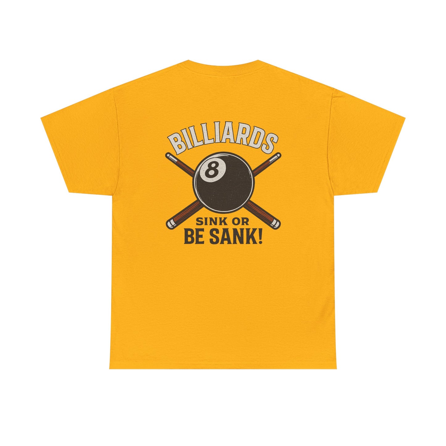 Sink or Be Sank Billiards Gildan Tee