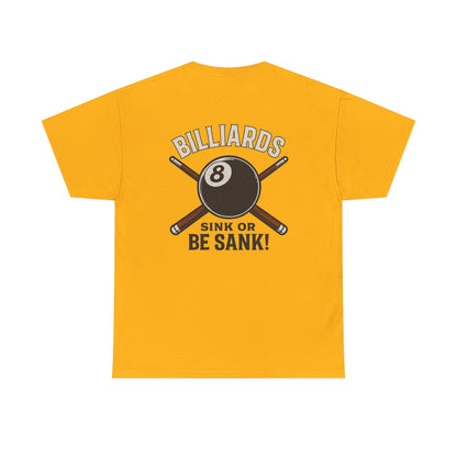 Sink or Be Sank Billiards Gildan Tee
