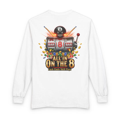 All In On The 8 Billiards Gildan Long Sleeve Tee