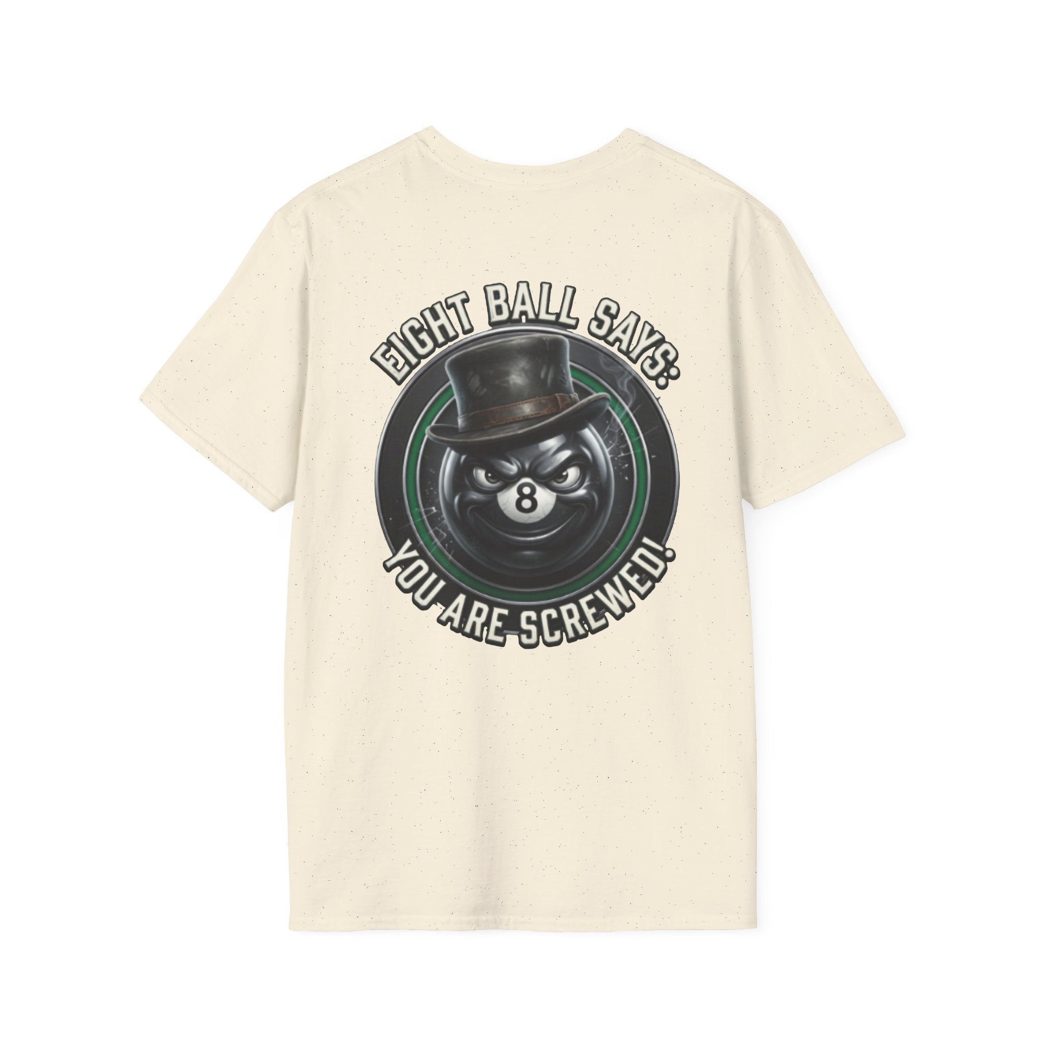 Eight Ball Says: You Are Screwed! Funny Billiards T-Shirt | Vintage 8 Ball Pool Player Graphic Tee | Front & Back Print