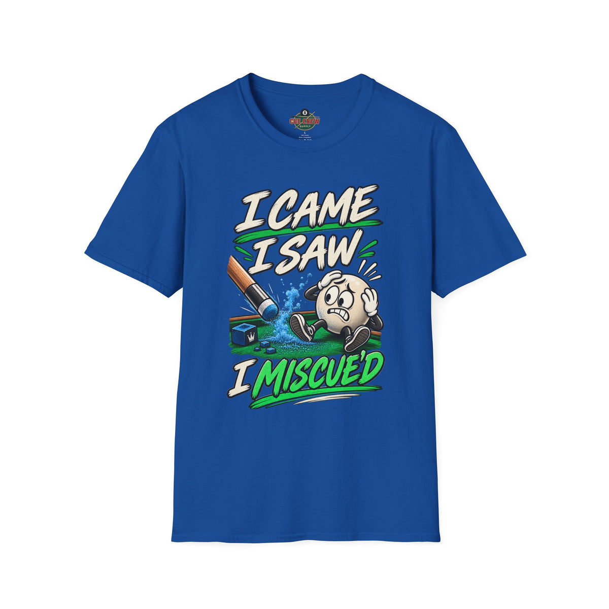 I Came I Saw I Miscue’d – Funny Billiards T-Shirt – Pool Player Tee