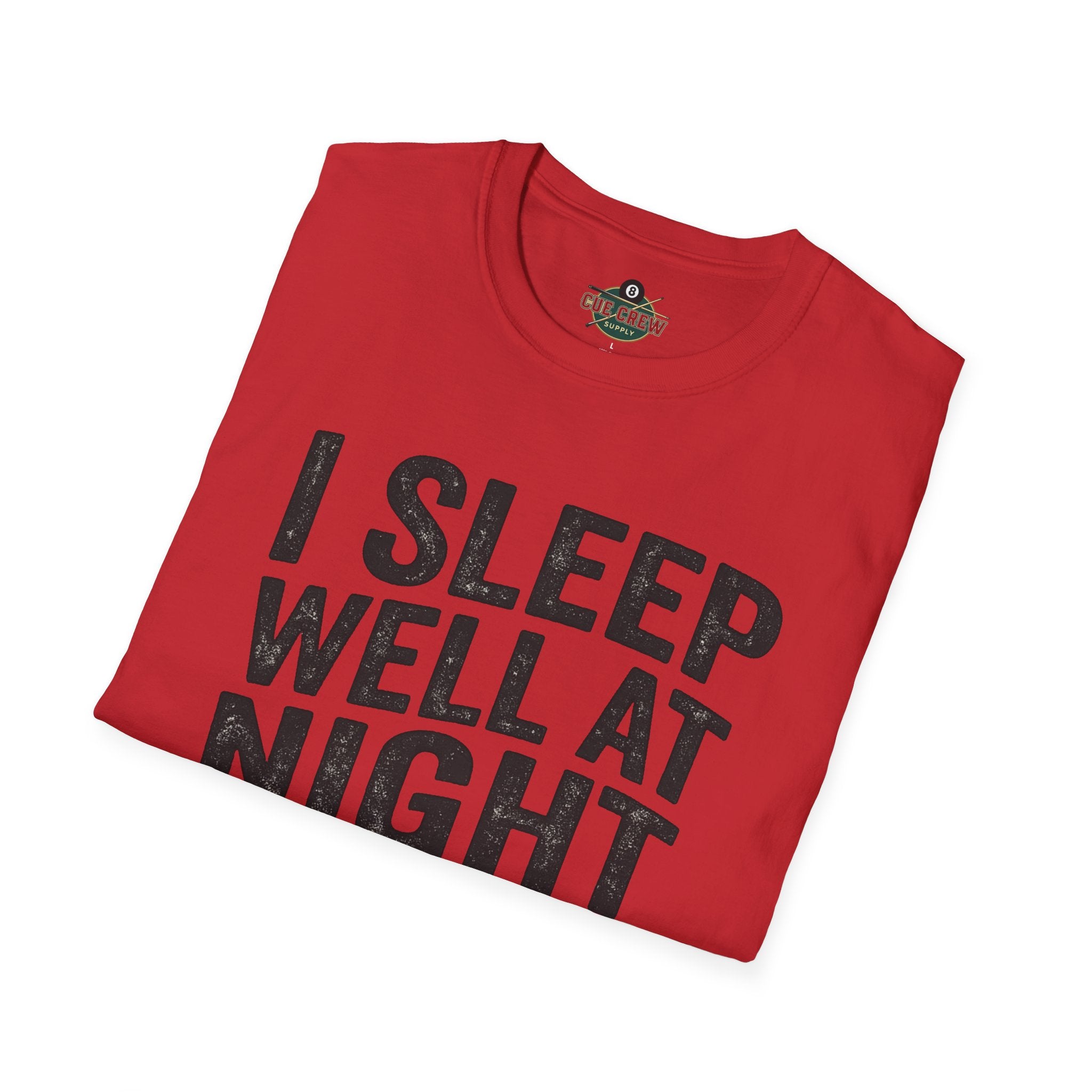 I Sleep Well at Night Funny Billiards T-Shirt – Pool Player 8 Ball Graphic Tee