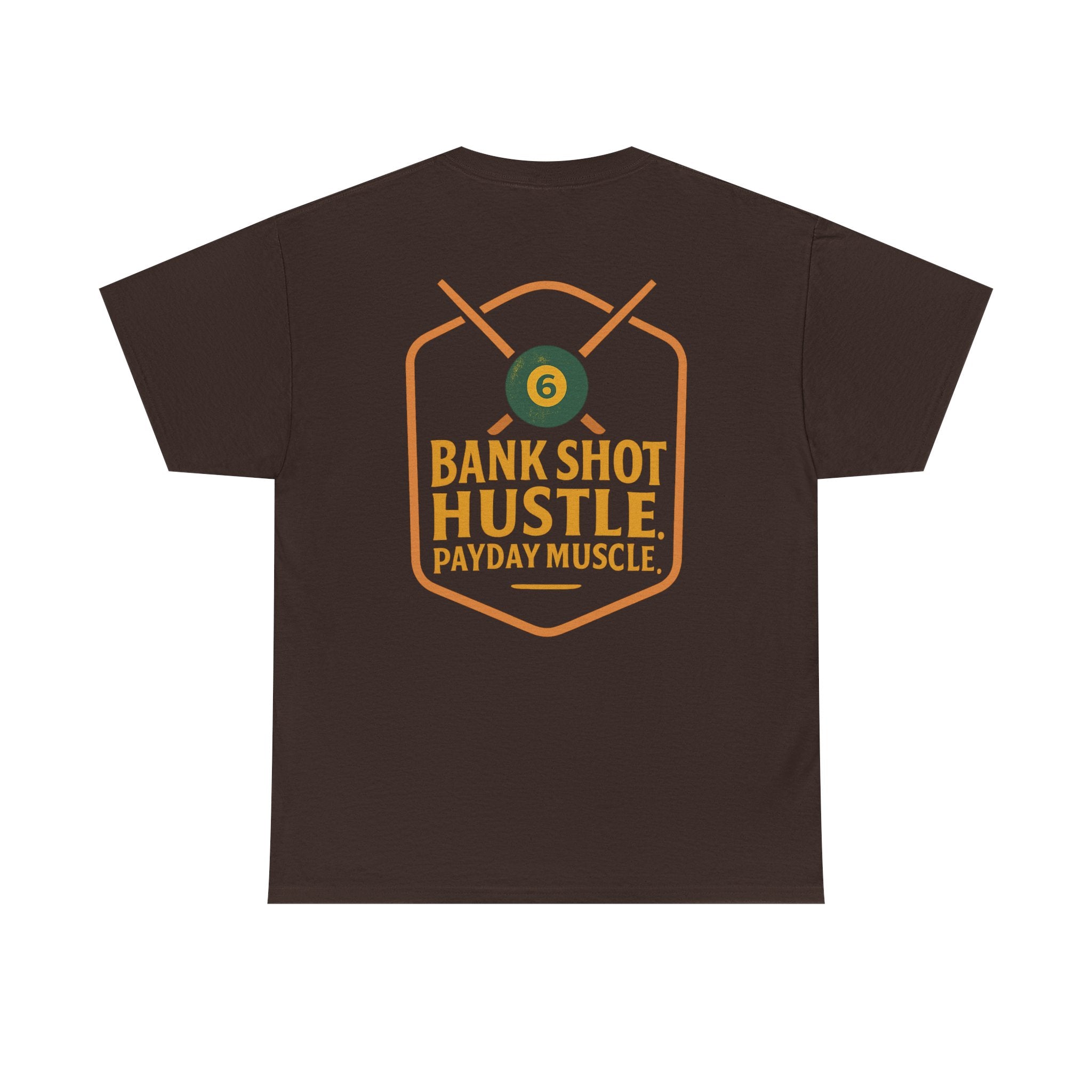 Bank Shot Hustle, Payday Muscle Gildan Tee