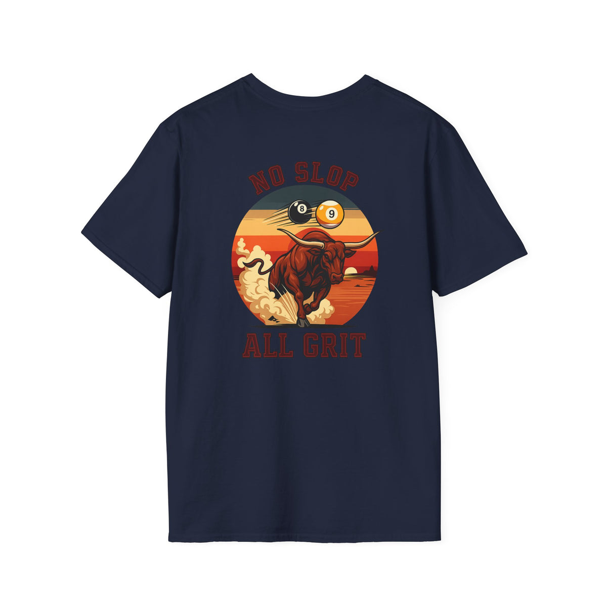 No Slop All Grit Funny Western Billiards T-Shirt | Charging Bull 9 Ball Pool Player Graphic Tee | Front & Back Print