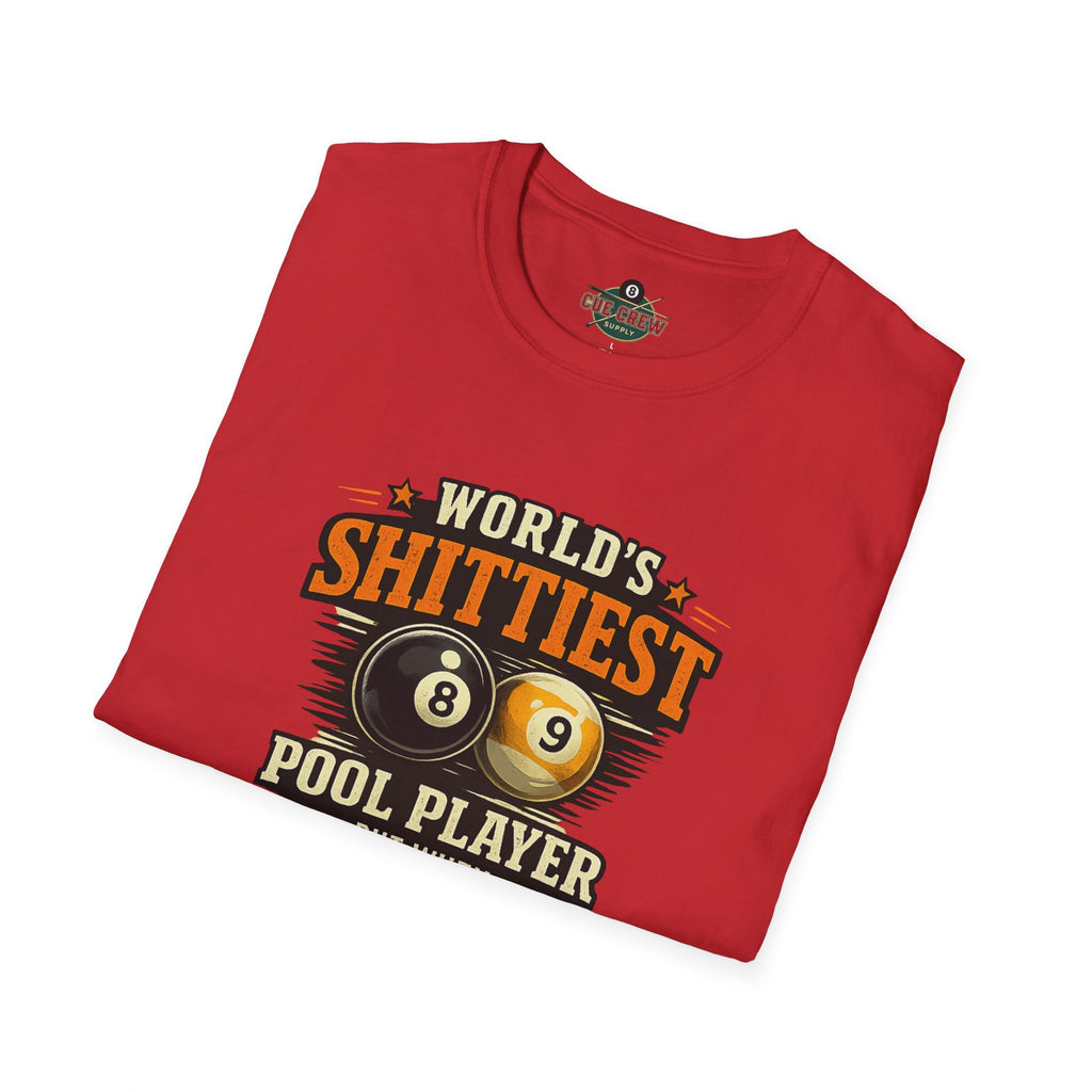 World’s Shittiest Pool Player Funny Billiards T-Shirt