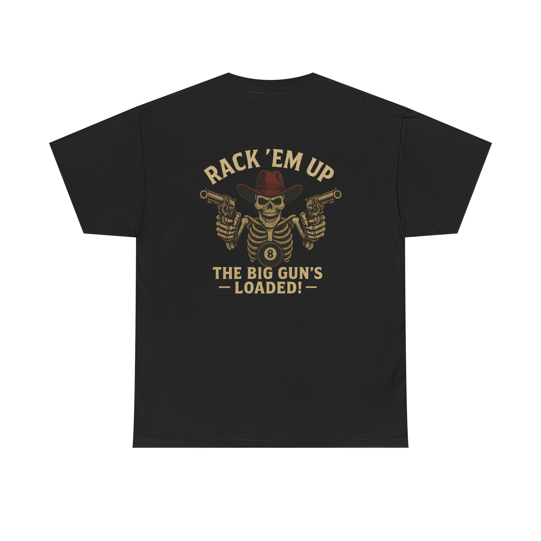 The Big Gun's Loaded Tee