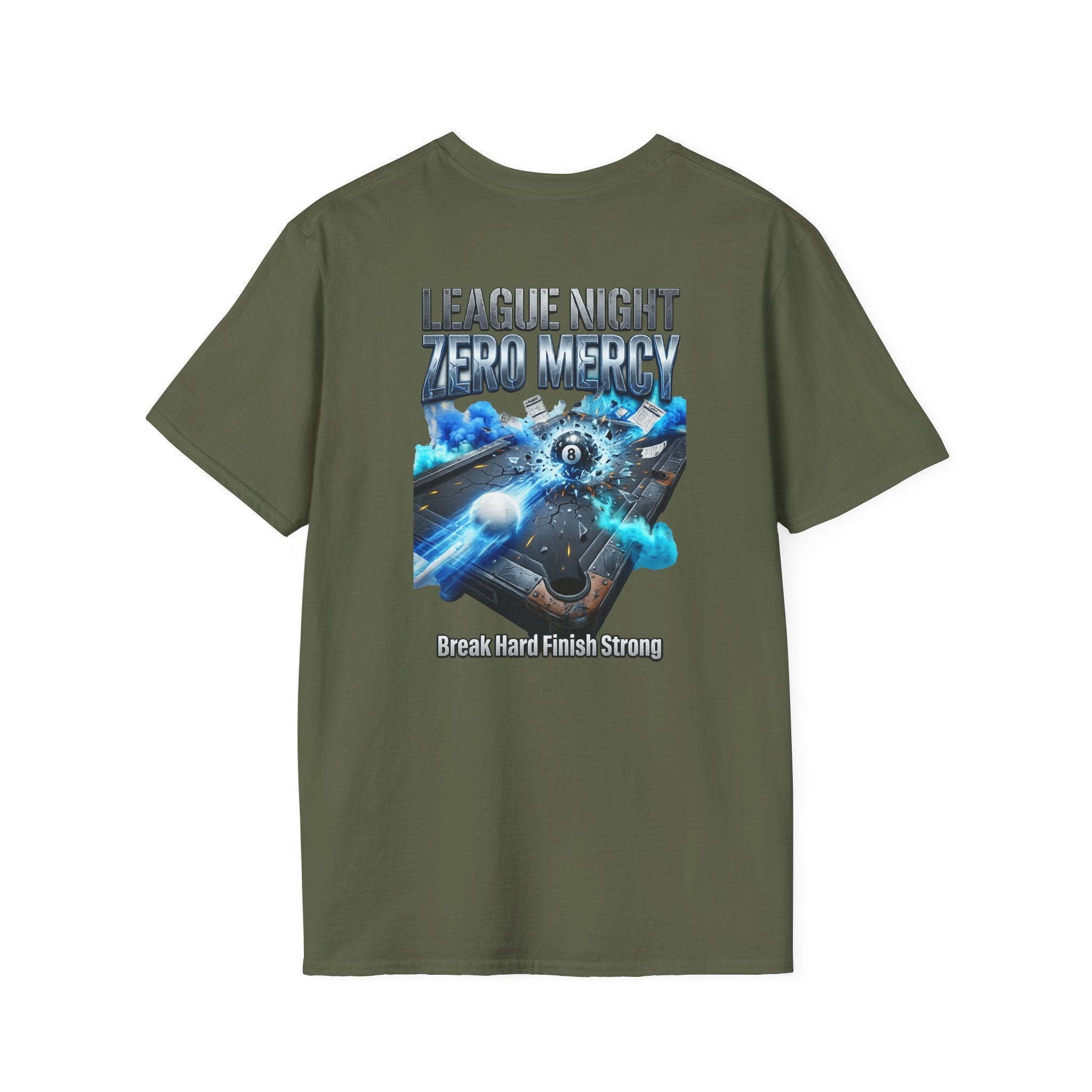 League Night Zero Mercy Billiards T-Shirt | Break Hard Finish Strong Pool Player Graphic Tee | Front & Back Print