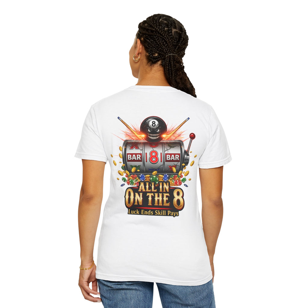 All In On The 8 Poker & Casino Billiards Mix Comfort Colors Tee
