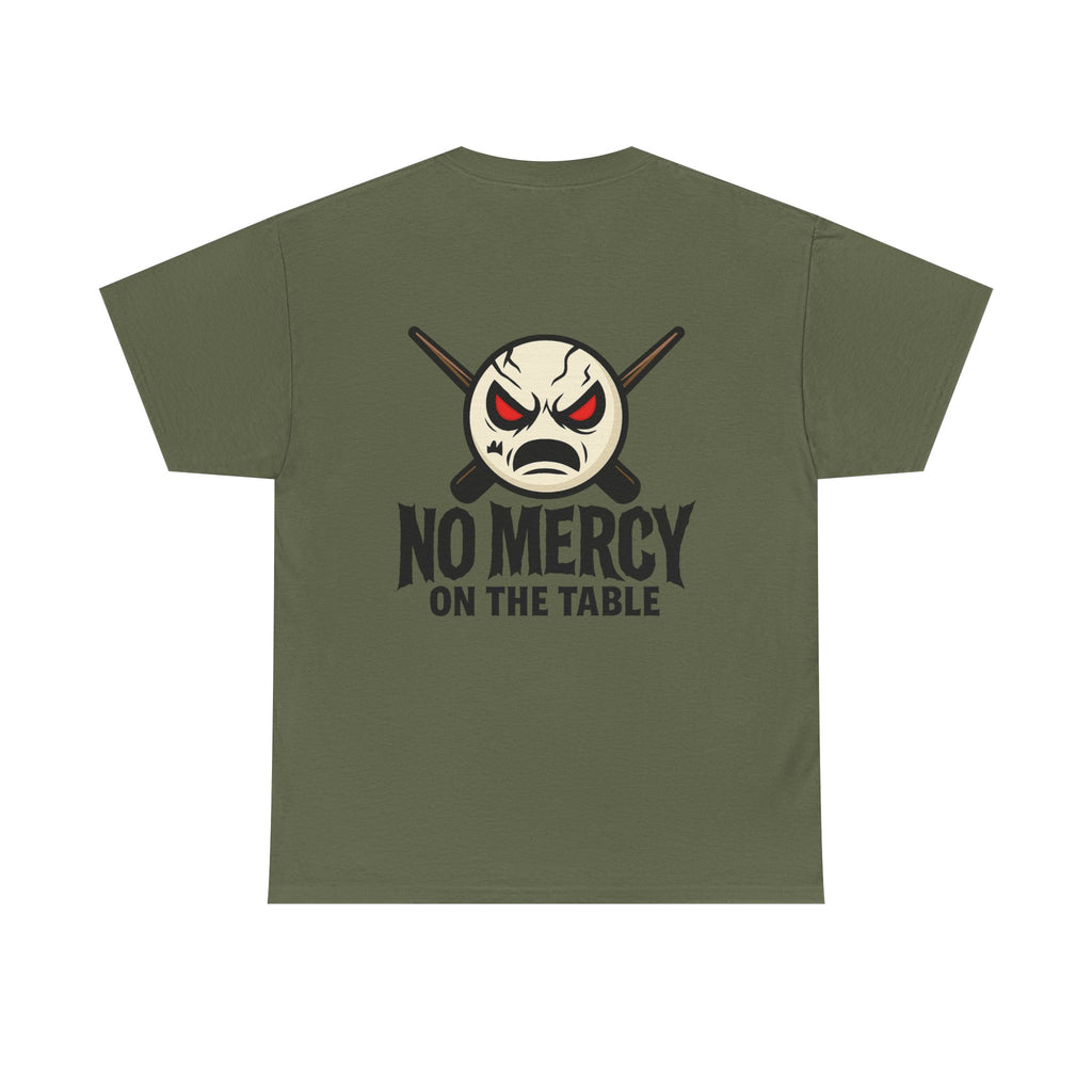 No Mercy On The Table Gildan Tee