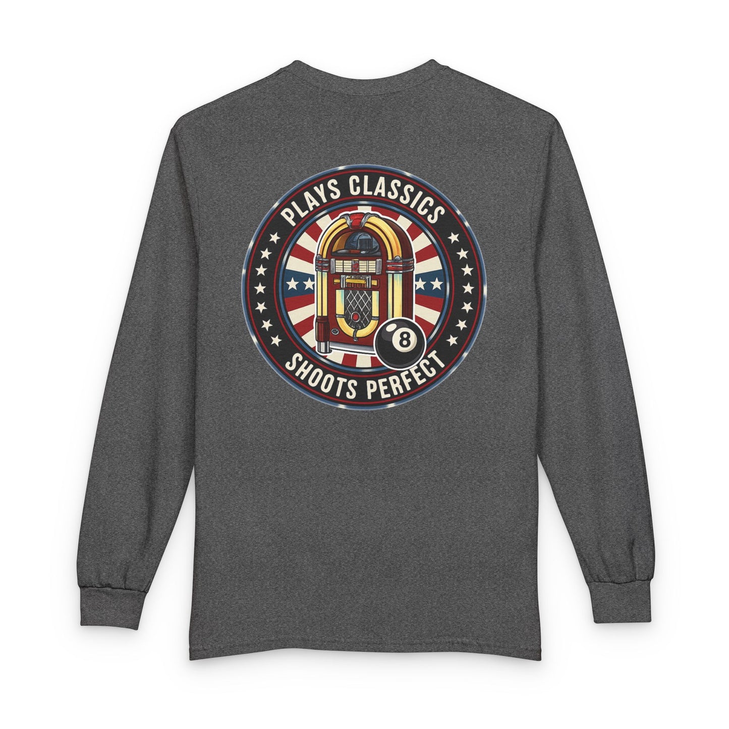 Plays Classics, Shoots Perfect Billiards Gildan Long Sleeve Tee