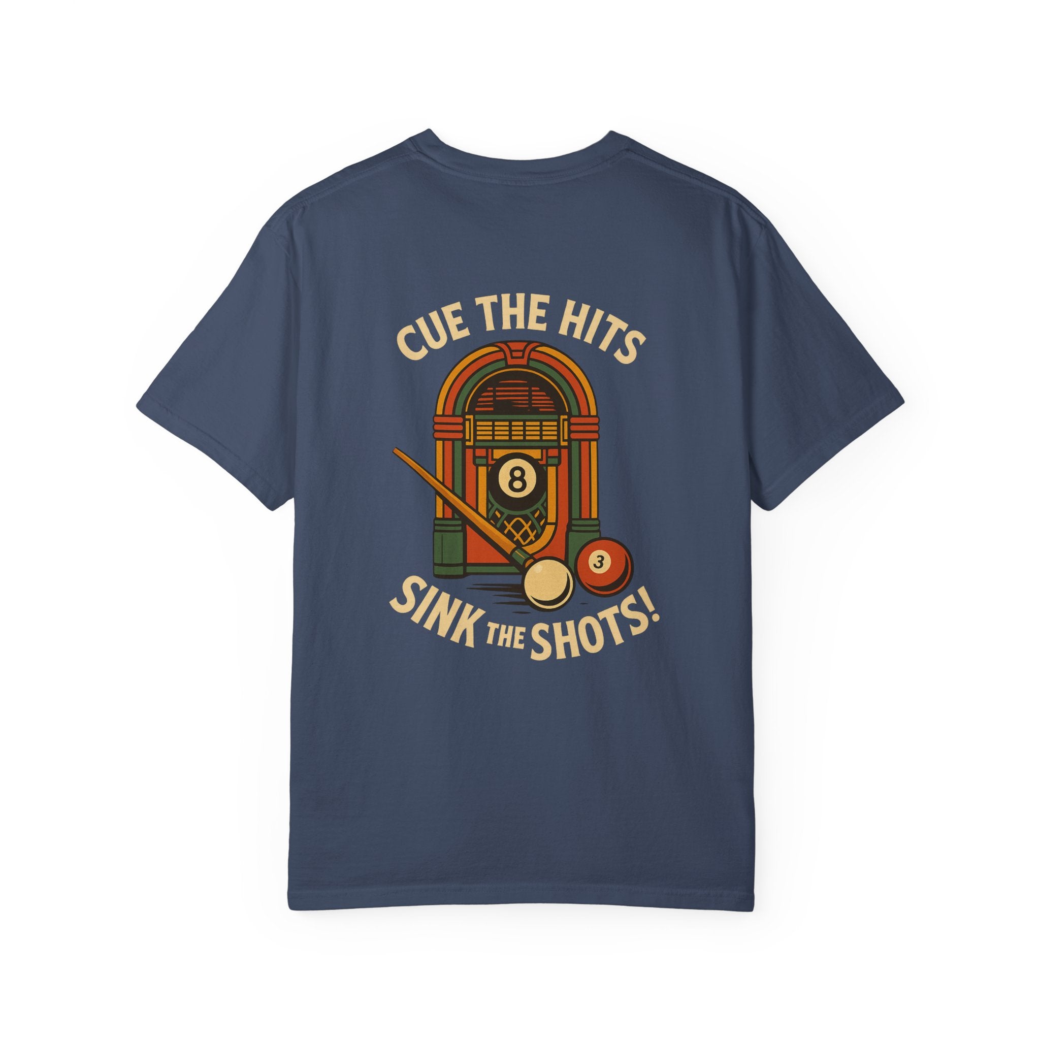 Cue The Hits, Sink The Shots Tee - Comfort Colors Brand