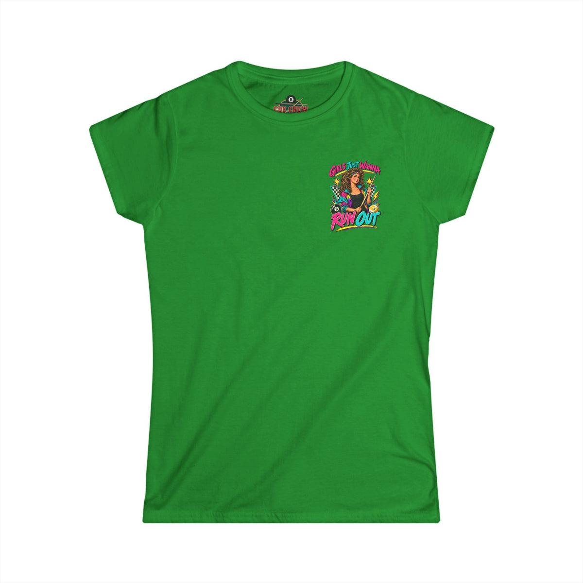 Girls Just Wanna Run Out – Women’s Billiards T-Shirt – Pool Player Tee