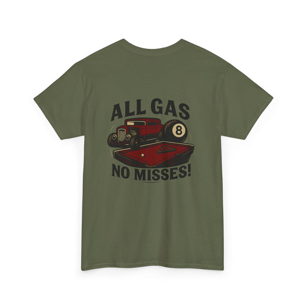 All Gas No Misses Tee