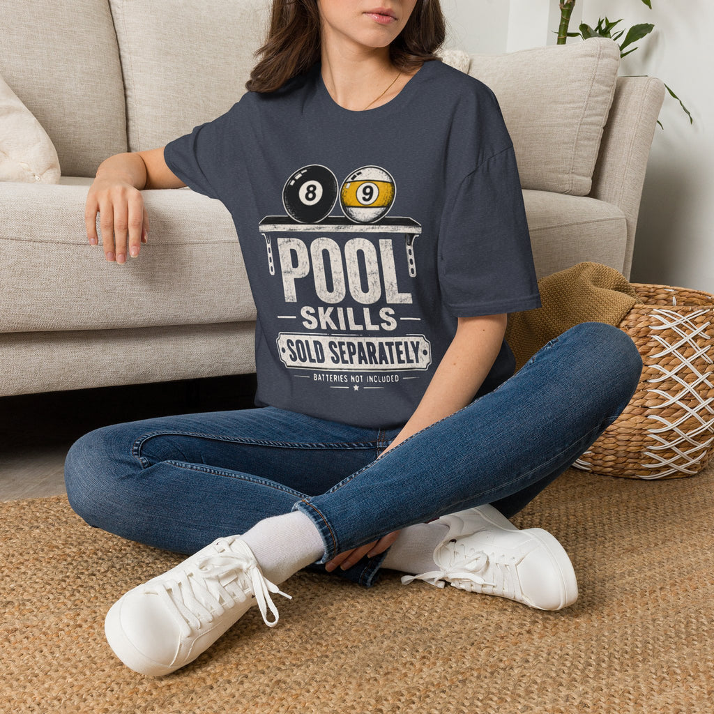 Pool Skills Sold Separately Funny Billiards T-Shirt | Front Print Only | 8 Ball & 9 Ball Graphic Unisex Tee
