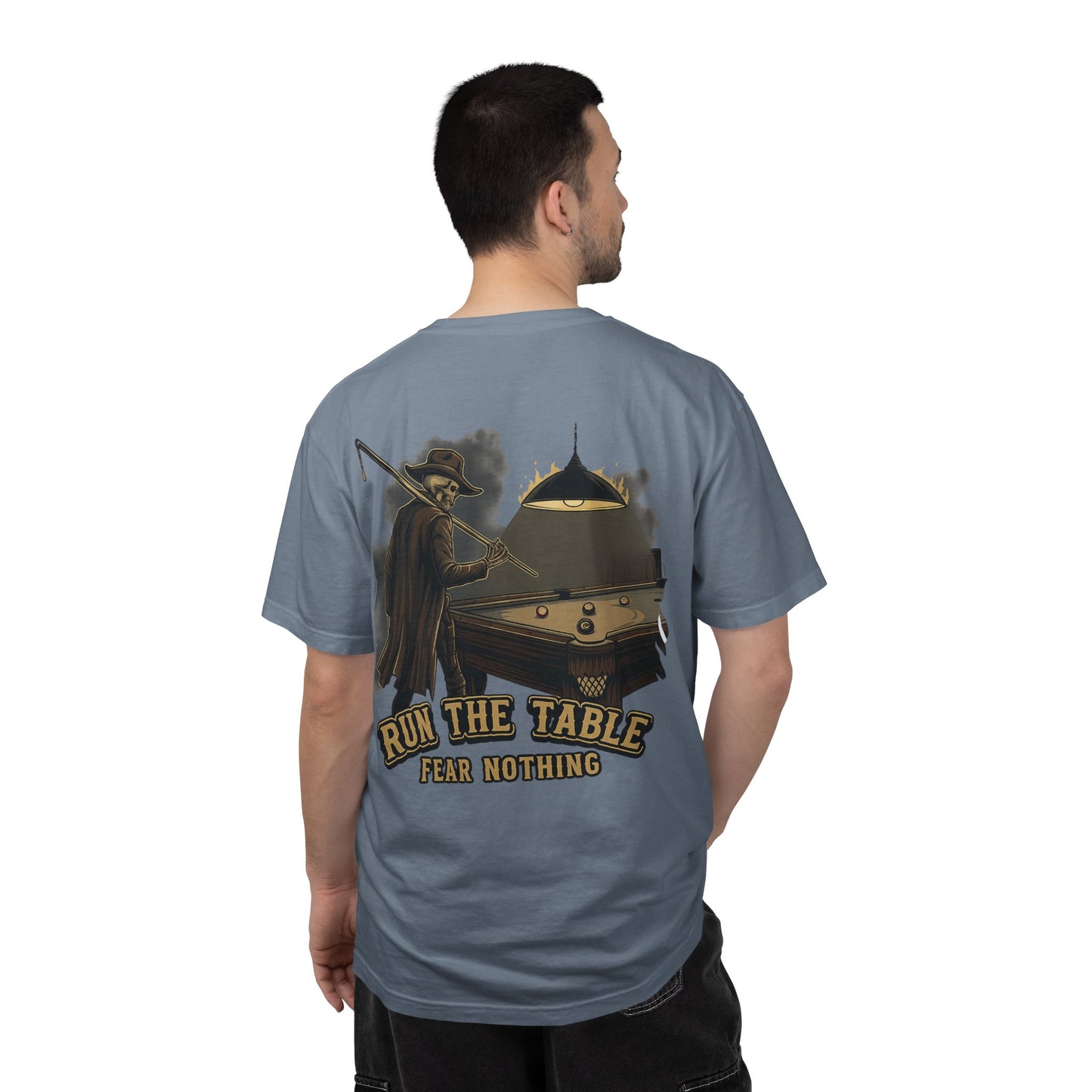 Run The Table, Fear Nothing Billiards Comfort Colors Tee