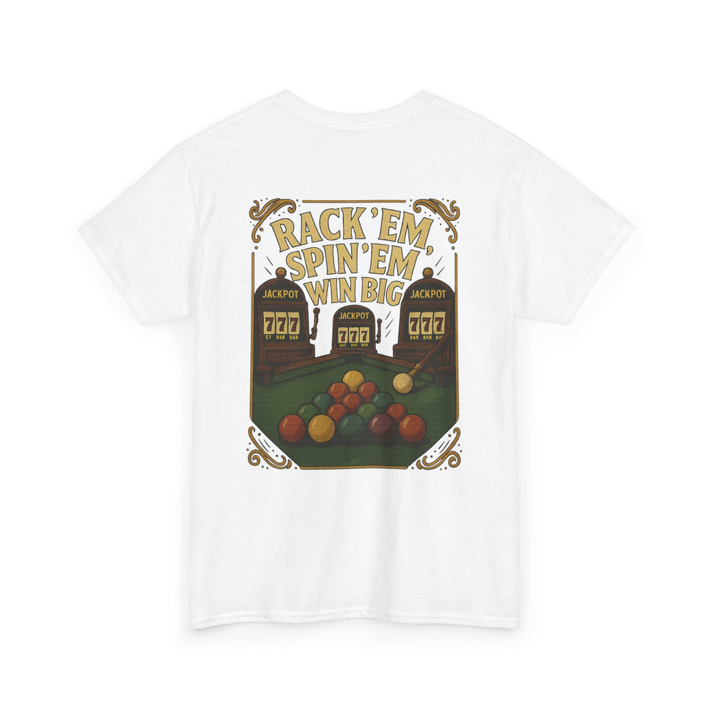 Rack Em Spin Em Win Big Billiards Gildan Tee