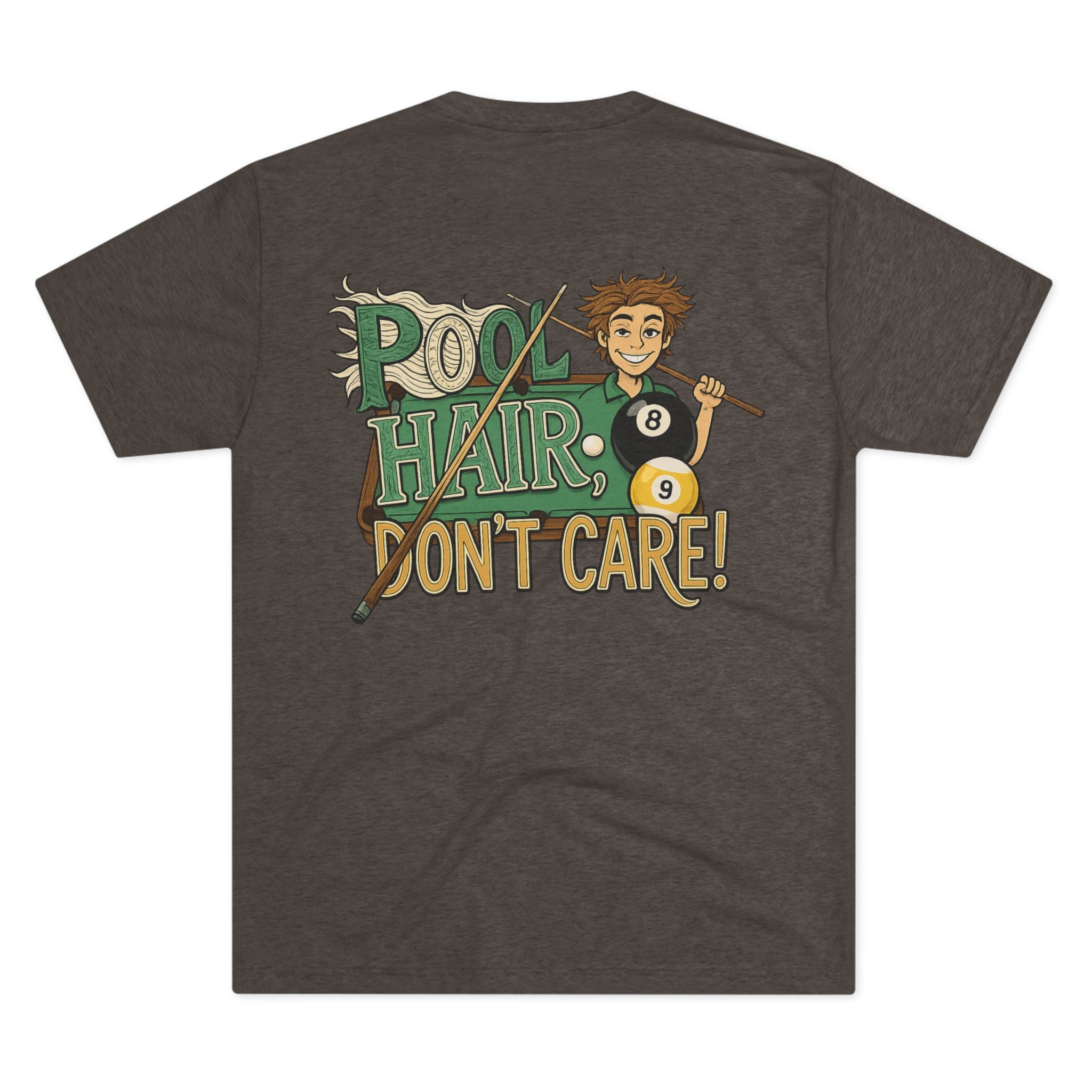 Pool Hair Don’t Care T‑Shirt — Funny Billiards Next Level Tri-Blend Tee