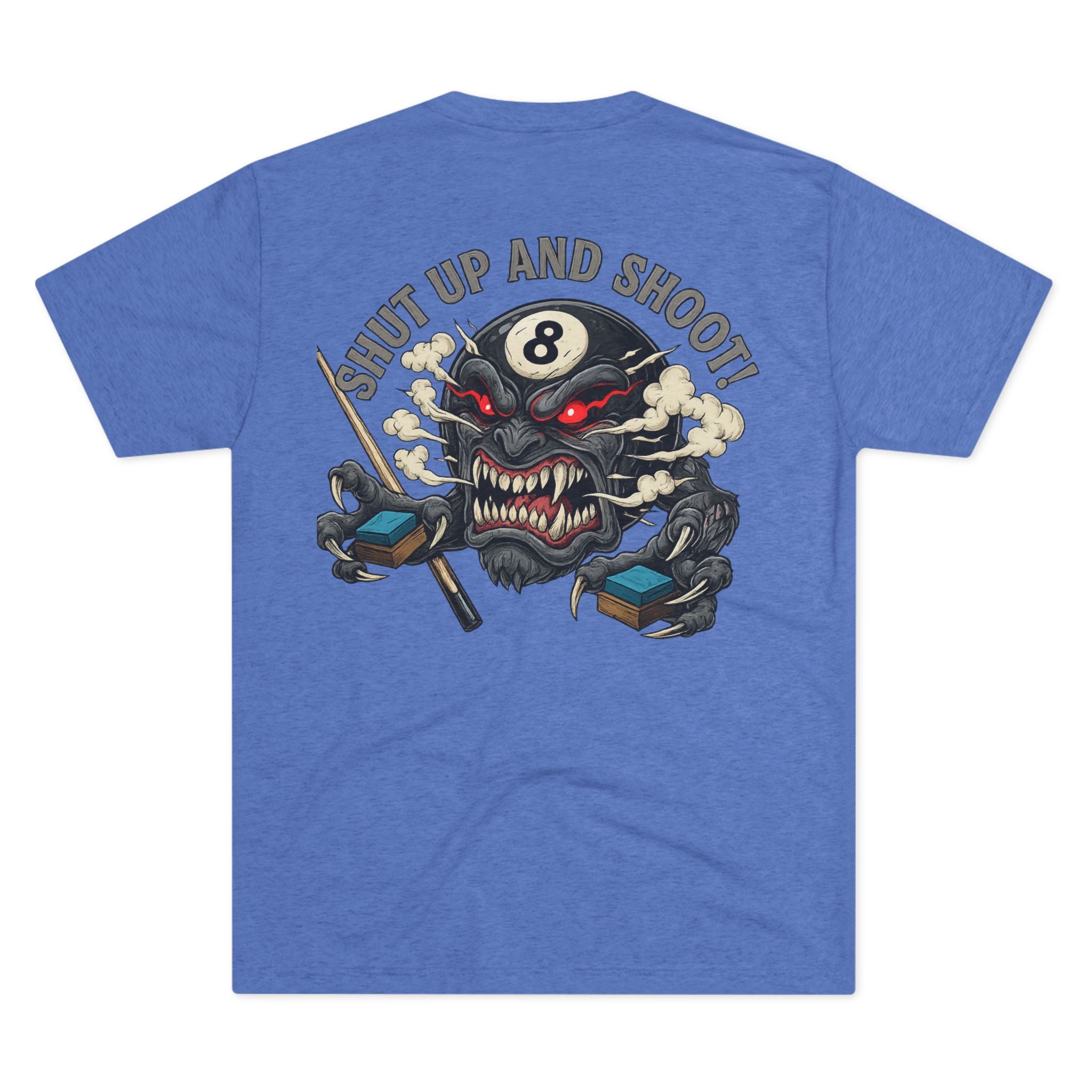 Shut Up and Shoot Billiards Tri-Blend Tee