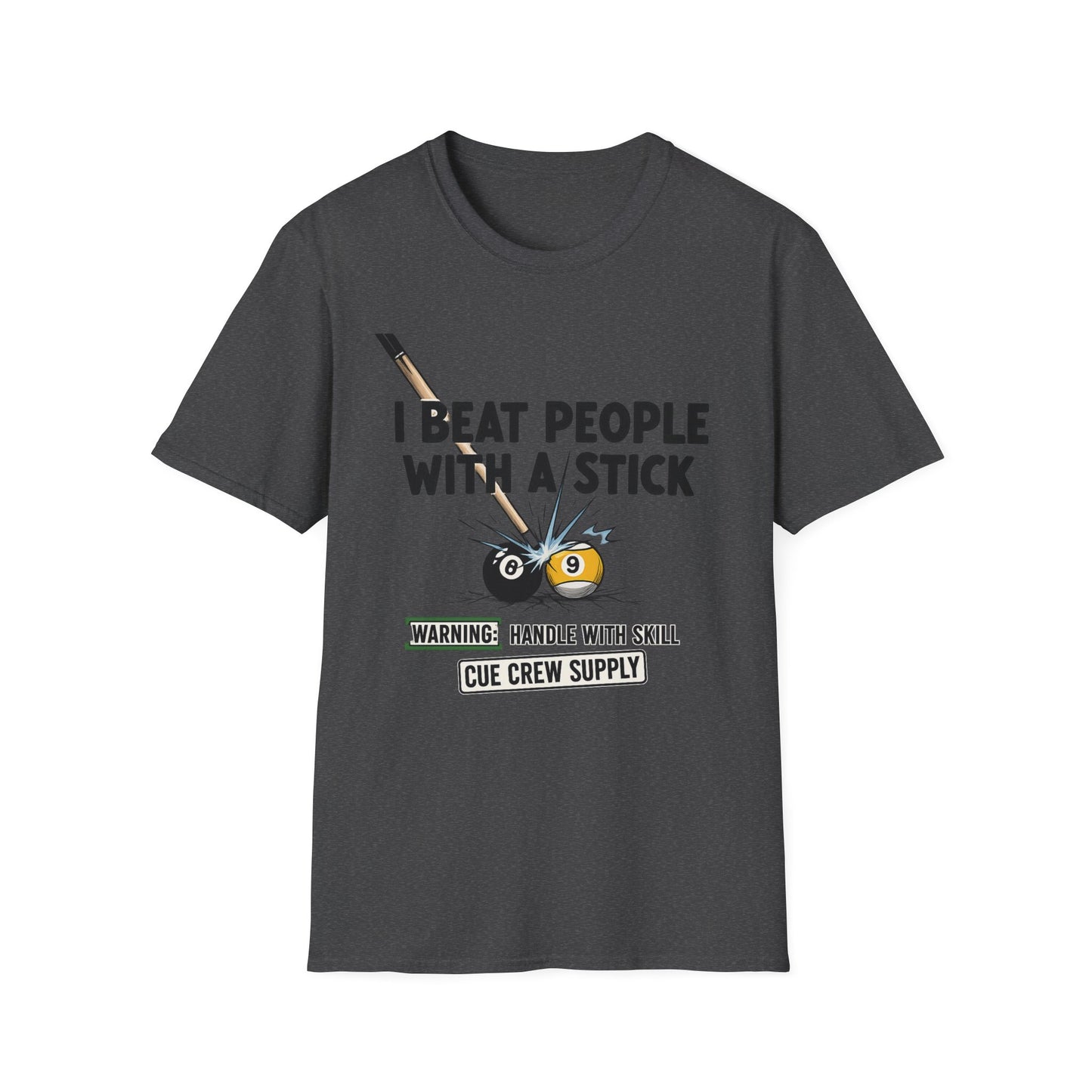 I Beat People With A Stick Funny Billiards Core Line Gildan Tee