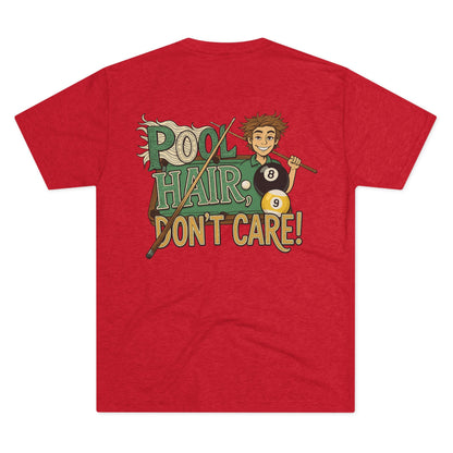 Pool Hair Don’t Care T‑Shirt — Funny Billiards Next Level Tri-Blend Tee