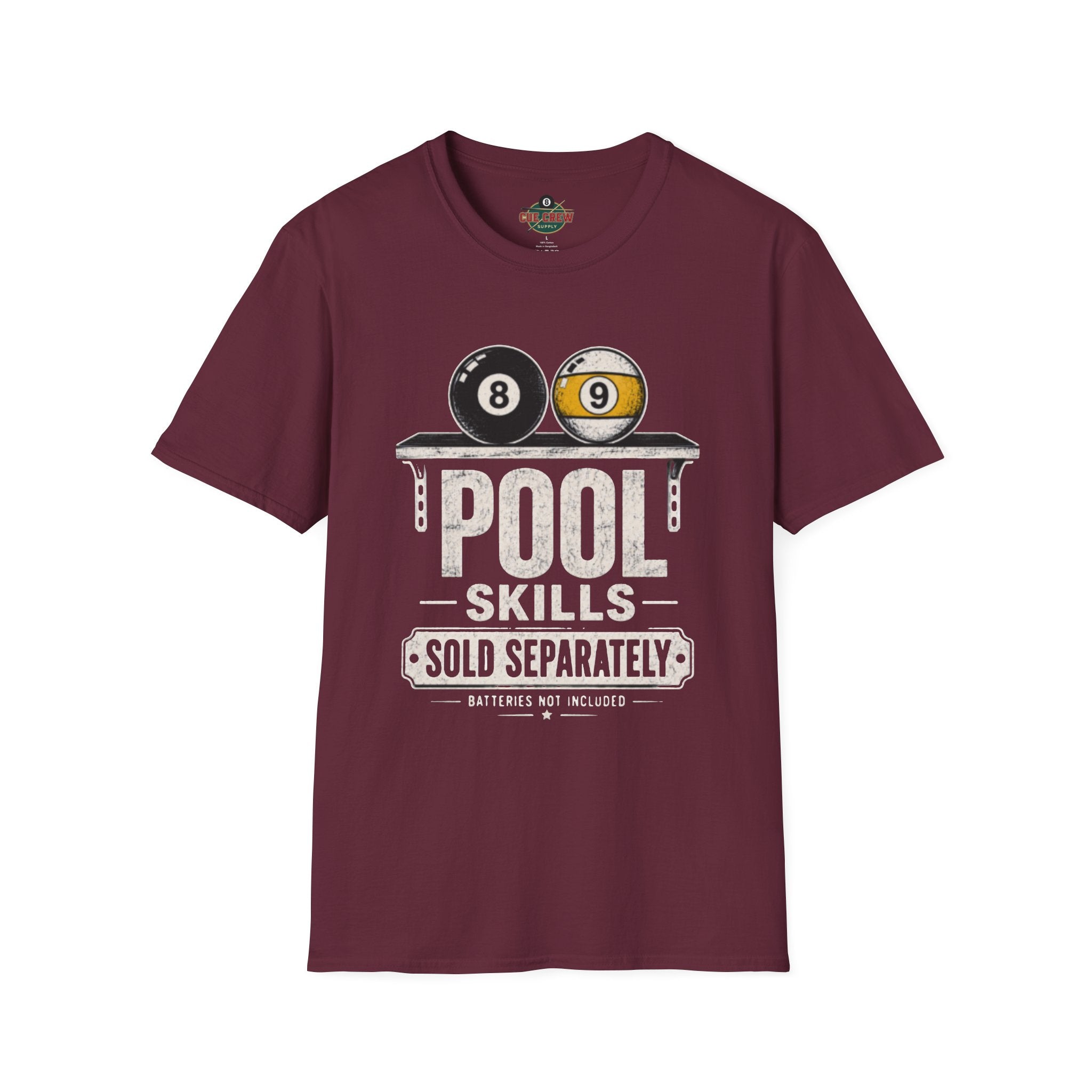 Pool Skills Sold Separately Funny Billiards T-Shirt | Front Print Only | 8 Ball & 9 Ball Graphic Unisex Tee