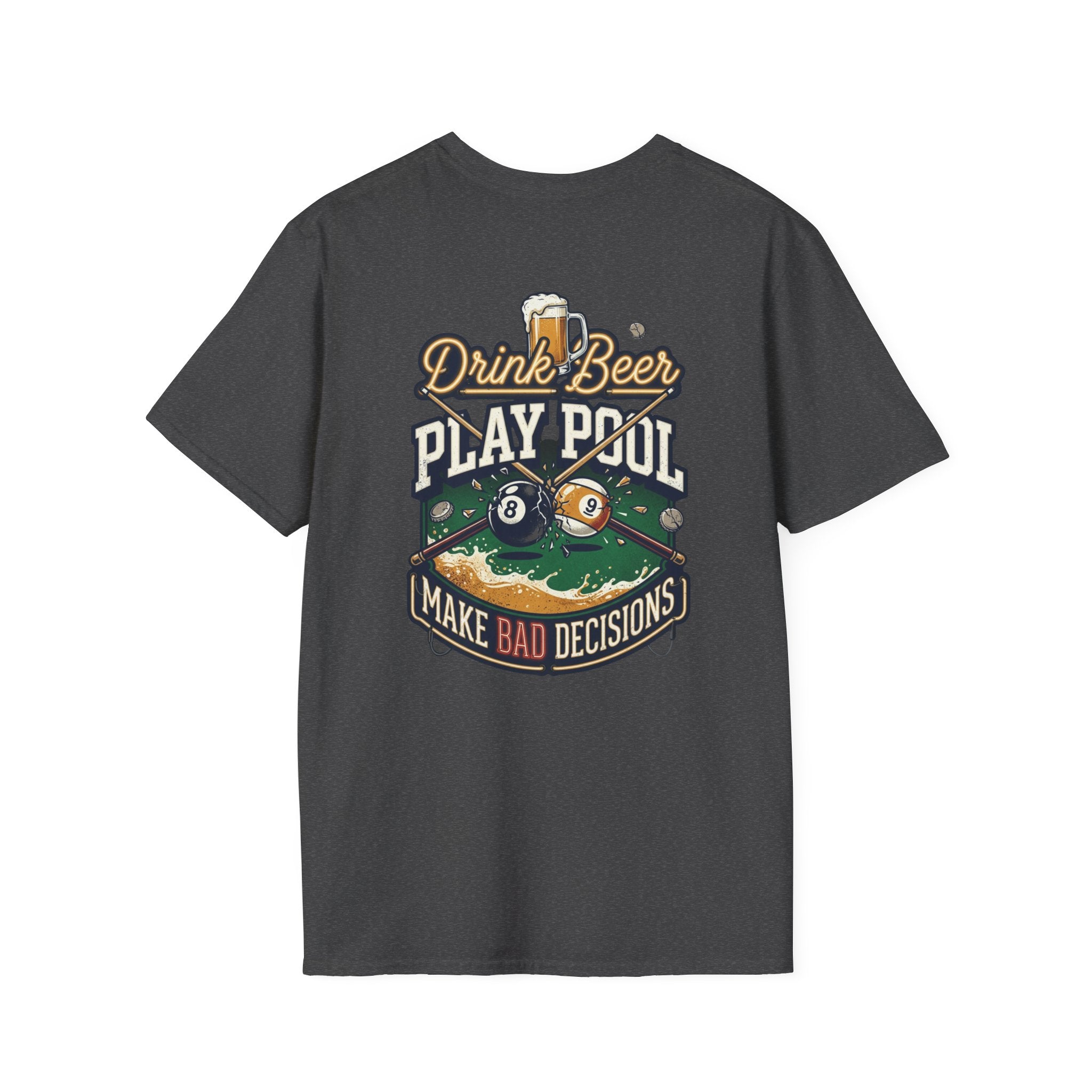 Drink Beer Play Pool Make Bad Decisions Funny Billiards T-Shirt | Vintage Beer & 8 Ball Graphic Tee | Front & Back Print