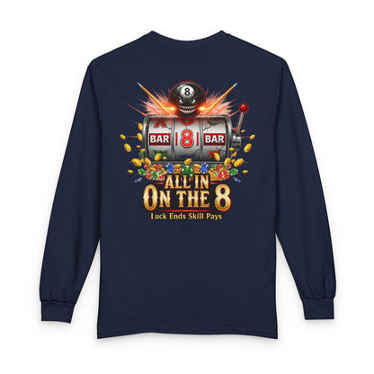 All In On The 8 Billiards Gildan Long Sleeve Tee
