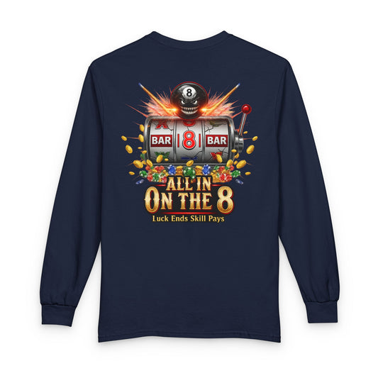 All In On The 8 Billiards Gildan Long Sleeve Tee