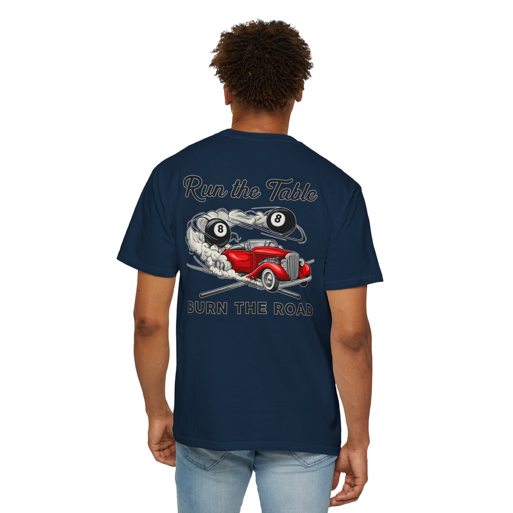 Run the Table Burn the Road Billiards Comfort Color Tee