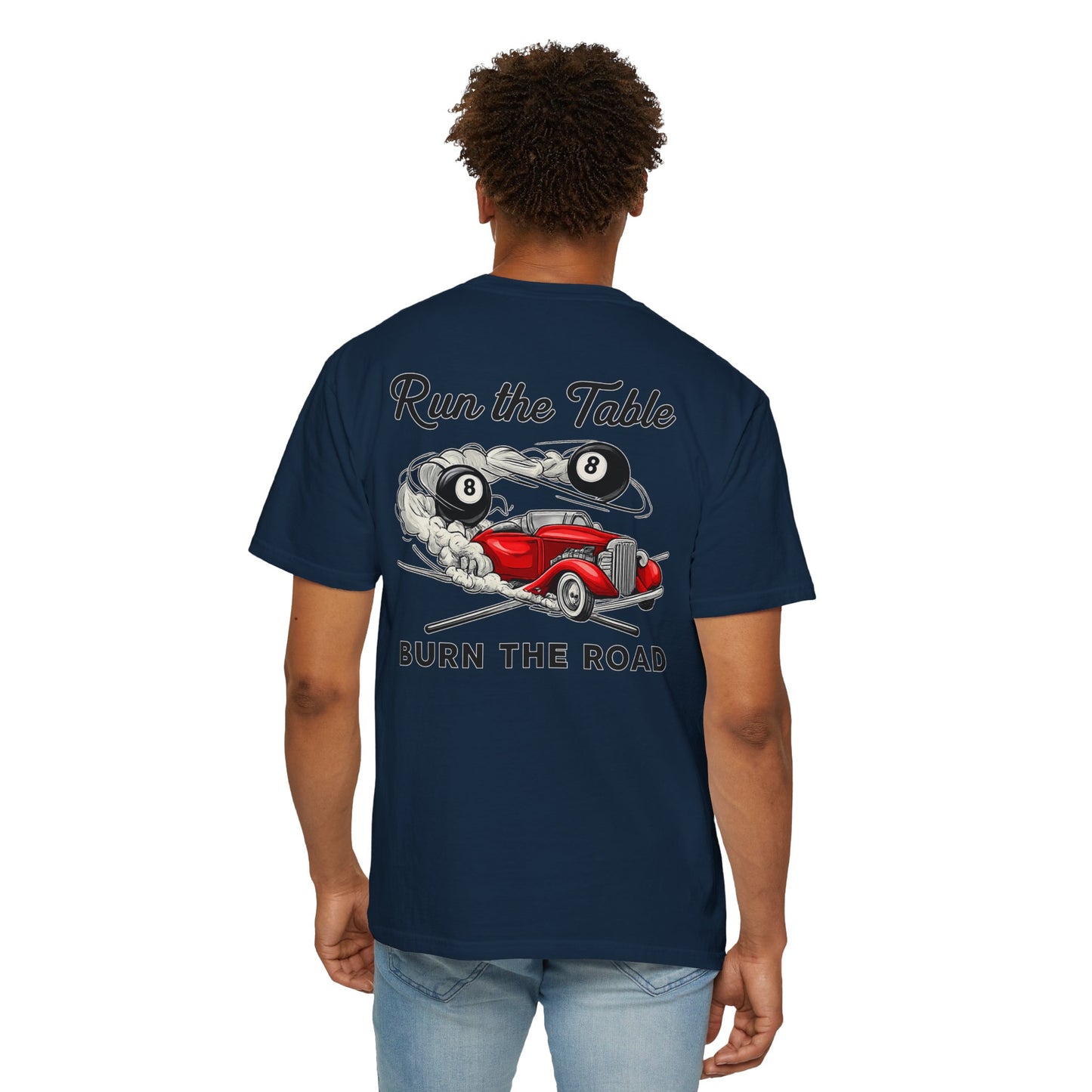 Run the Table Burn the Road Billiards Comfort Color Tee