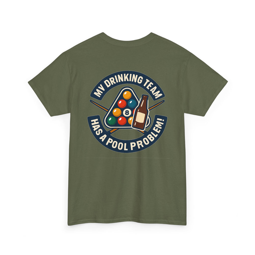 My Drinking Team Has A Pool Problem Billiards V1 Gildan Tee