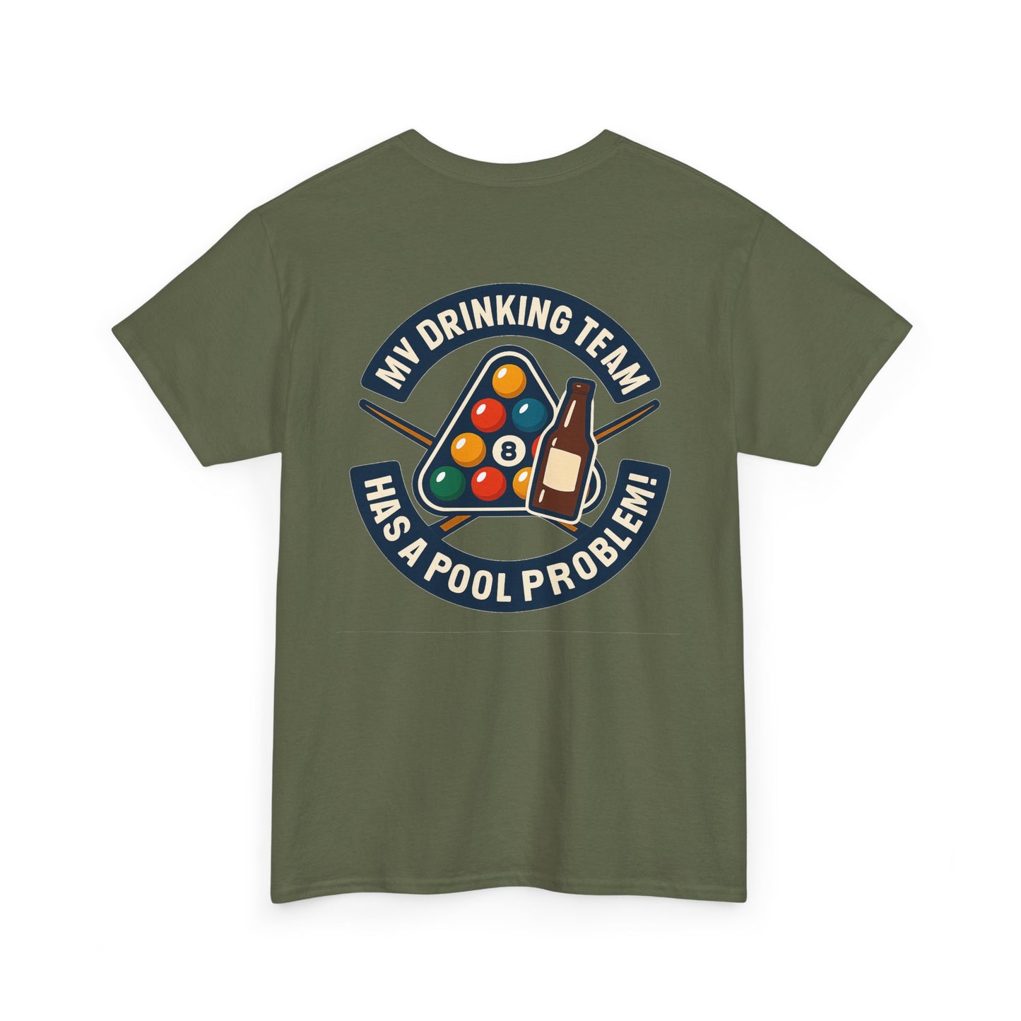 My Drinking Team Has A Pool Problem Billiards V1 Gildan Tee