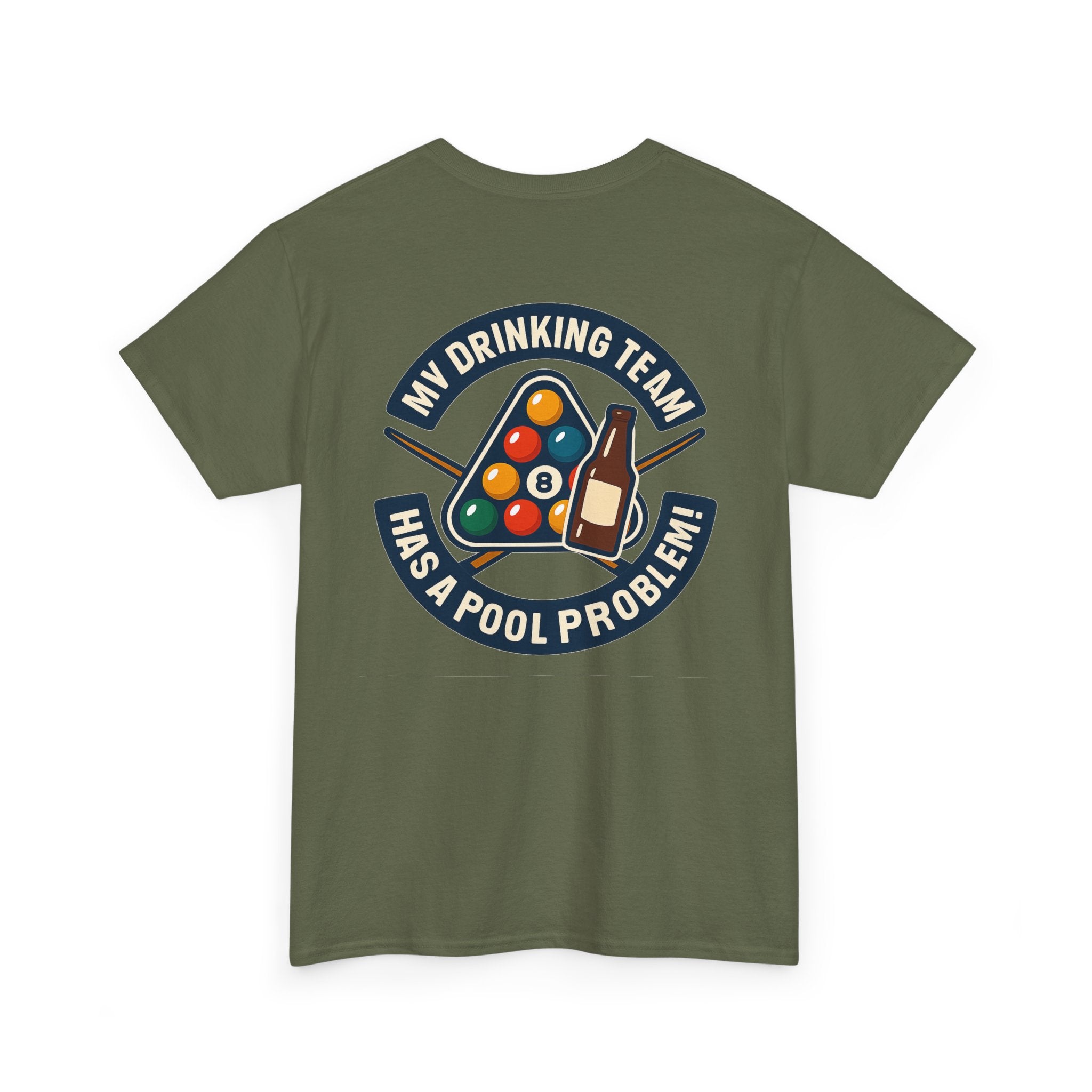 My Drinking Team Has A Pool Problem Billiards V1 Gildan Tee