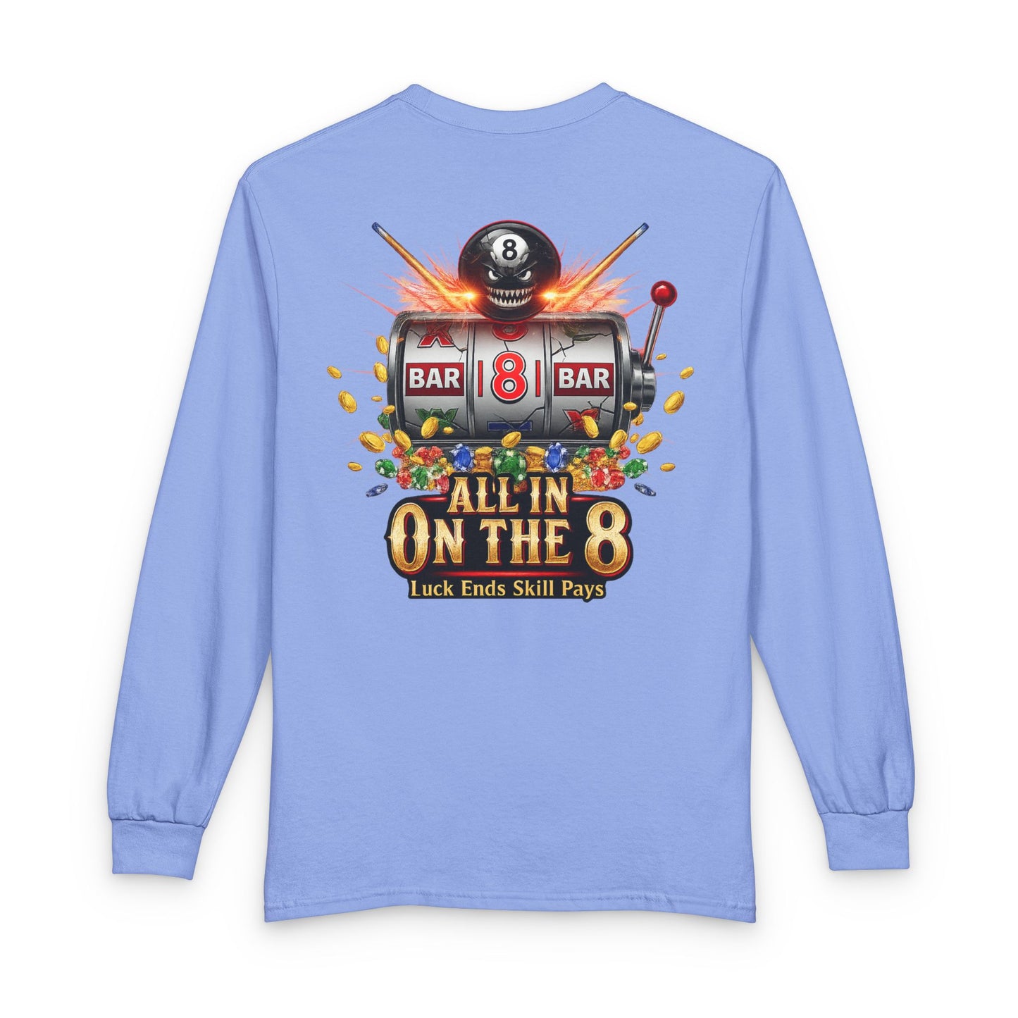All In On The 8 Billiards Gildan Long Sleeve Tee