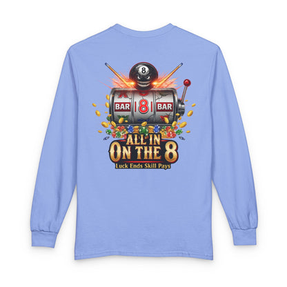 All In On The 8 Billiards Gildan Long Sleeve Tee