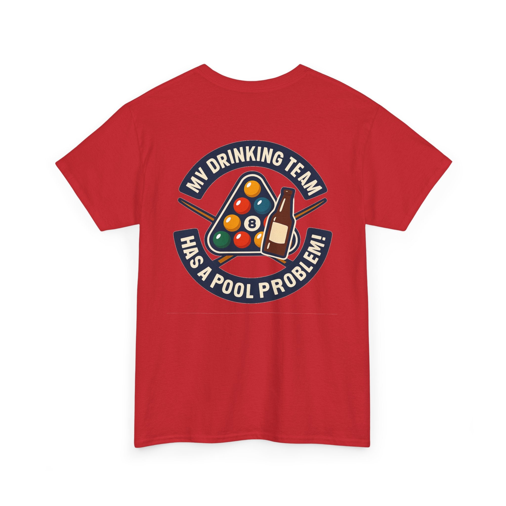 My Drinking Team Has A Pool Problem Billiards V1 Gildan Tee