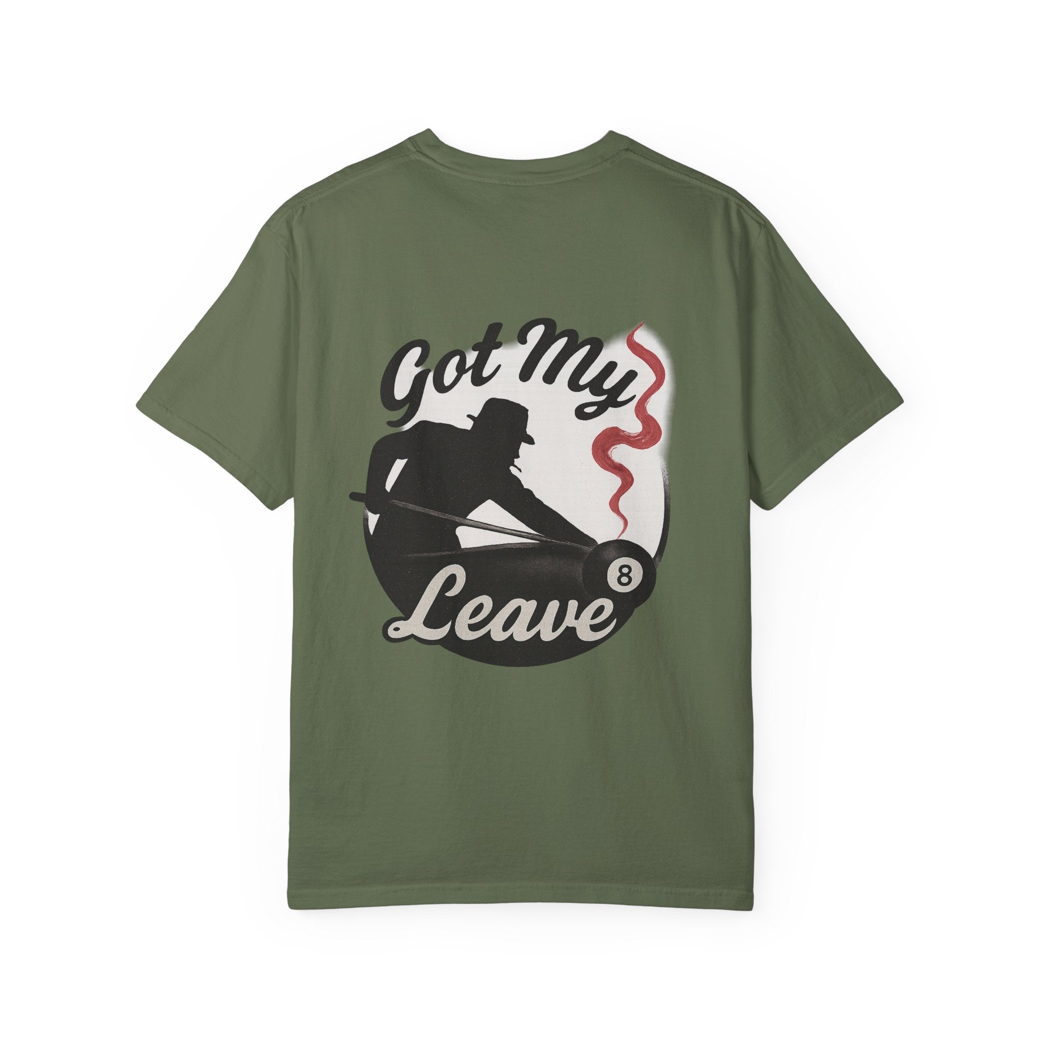 Got My Leave Tee - Comfort Colors Brand
