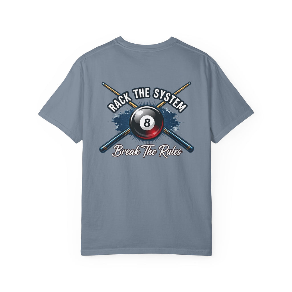 Rack the System Break The Rules Billiards Comfort Colors Tee