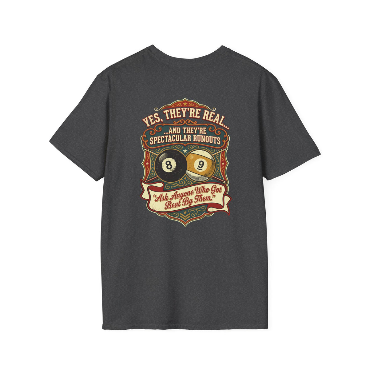 Yes, They're Real… Spectacular Runouts Billiards T-Shirt | Funny Pool Player Graphic Tee | Front & Back Print
