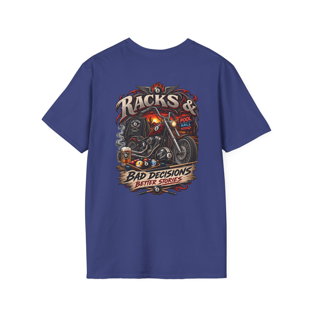 Racks & Bad Decisions Better Stories – Biker Billiards T-Shirt – Front & Back Pool Tee