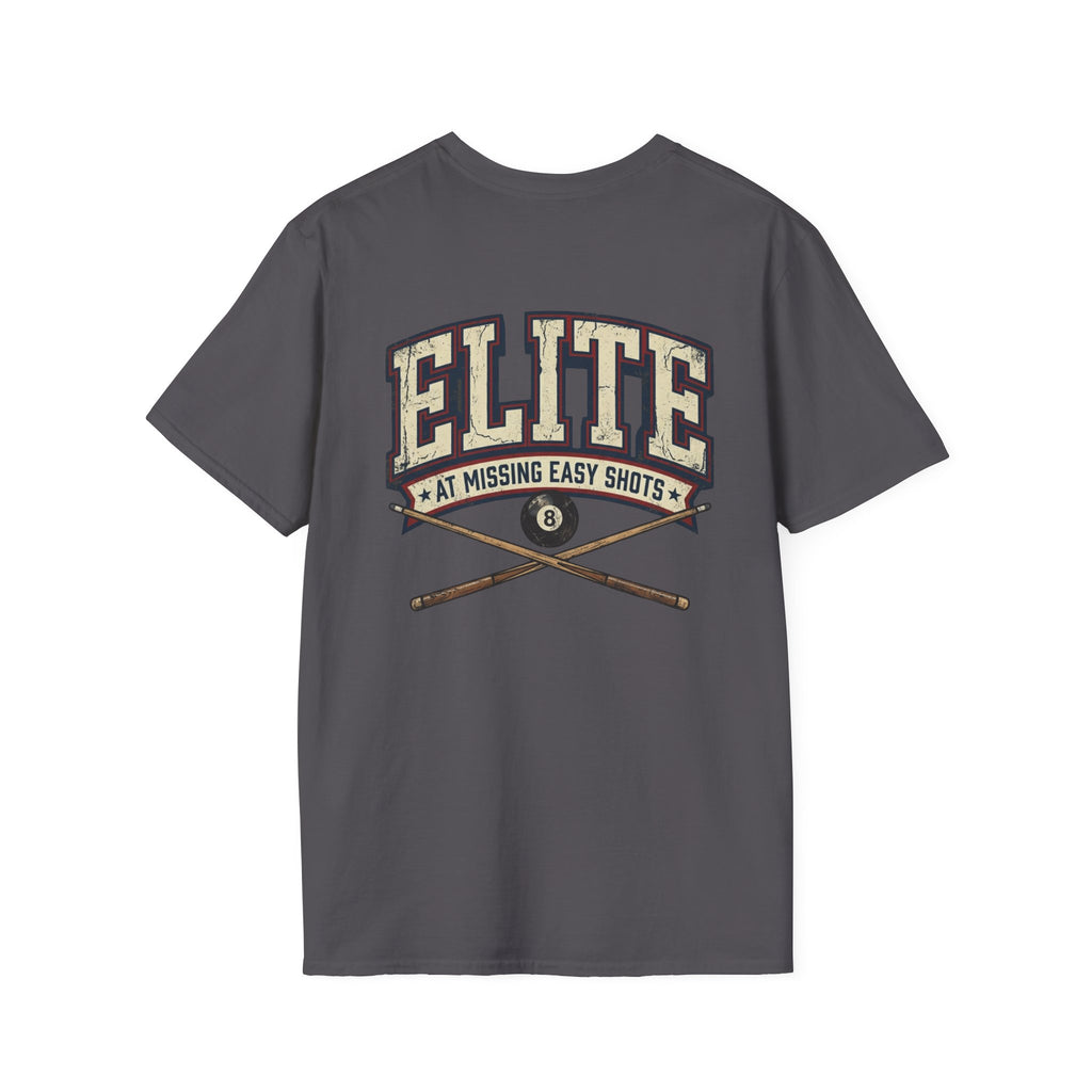 Elite At Missing Easy Shots Pool Player T-Shirt | Classic Series