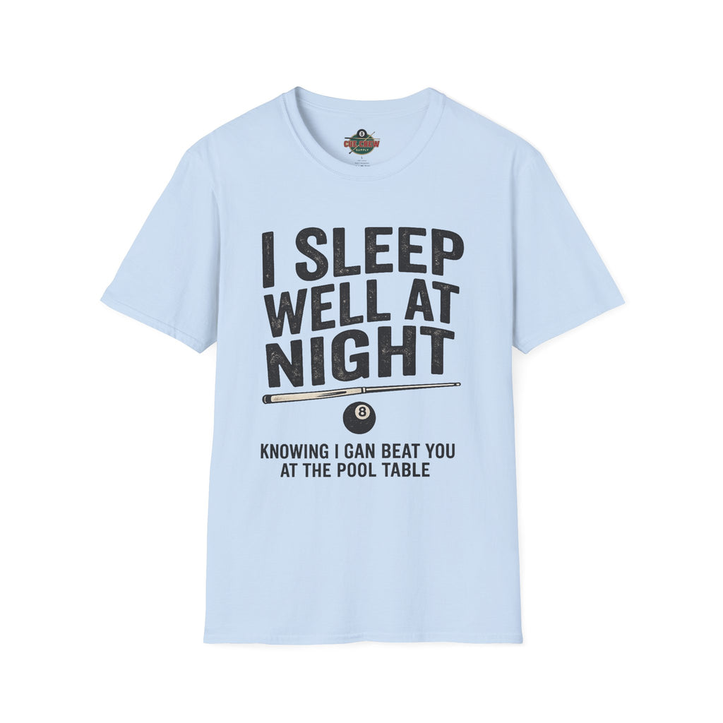 I Sleep Well at Night Funny Billiards T-Shirt – Pool Player 8 Ball Graphic Tee